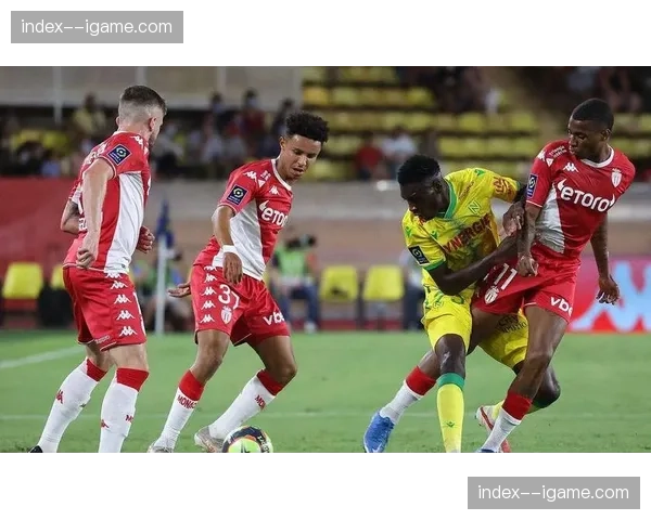 摩纳哥主场爆冷0-2不敌布雷斯特，争冠形势受挫